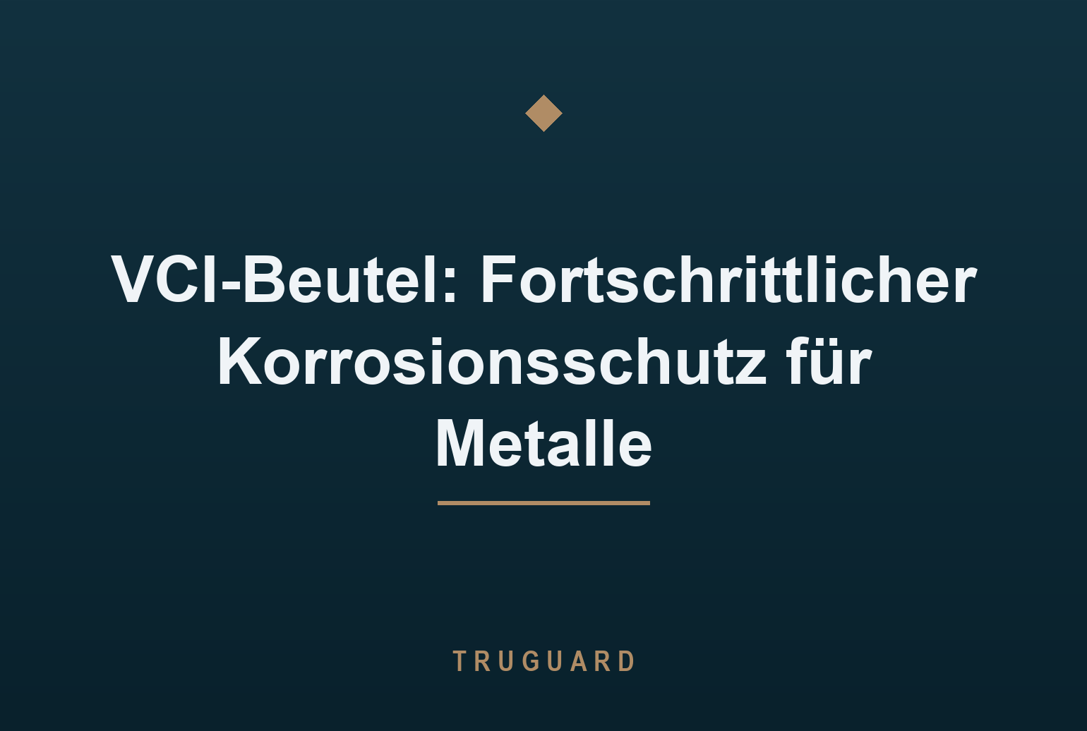 VCI-Beutel: Fortschrittlicher Korrosionsschutz für Metalle