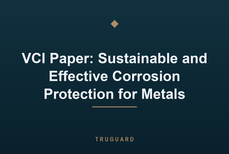 VCI Paper: Sustainable and Effective Corrosion Protection for Metals